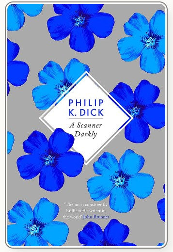 A Scanner Darkly by Philip K. Dick