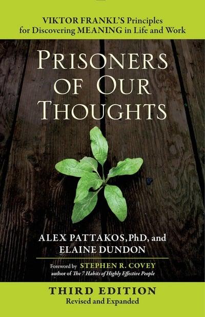 Prisoners of Our Thoughts by Alex Pattakos