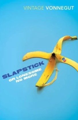 Slapstick or Lonesome No More by Kurt Vonnegut Jr.