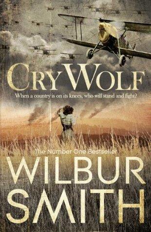 Cry Wolf by  Wilbur Smith