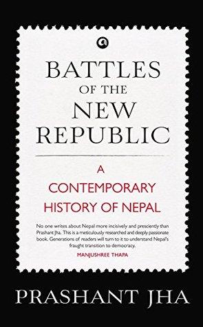 Battles of The New Republic by Prashant Jha