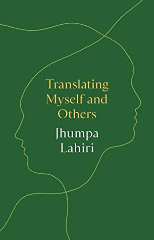 Translating Myself and Others by Jhumpa Lahiri
