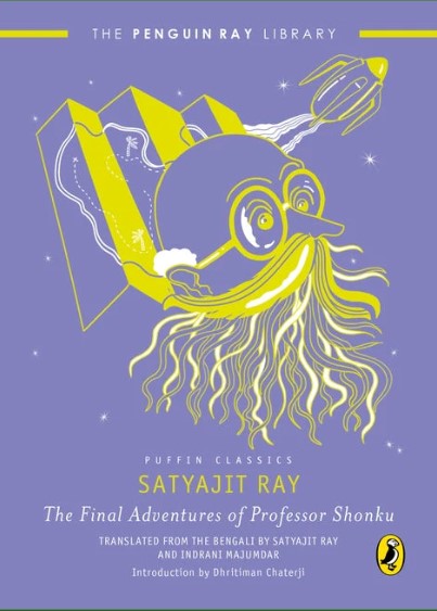 The Final Adventures of Professor Shonku by Satyajit Ray