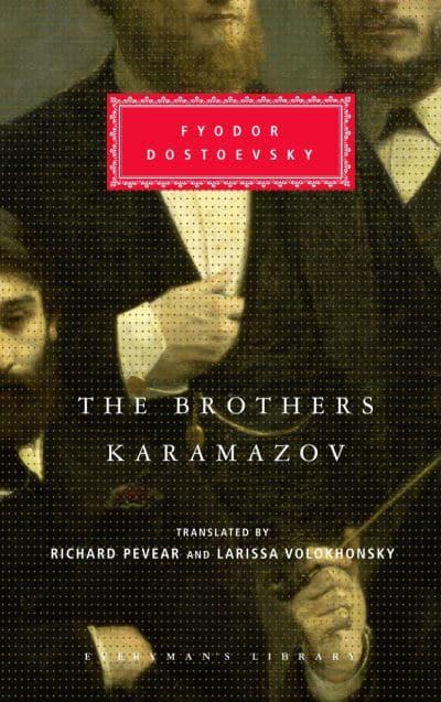 The Brothers Karamazov (Everyman's Library) (HB) by Fyodor Dostoevsky, Richard Pevear (Translator), Larissa Volokhonsky (Translator)