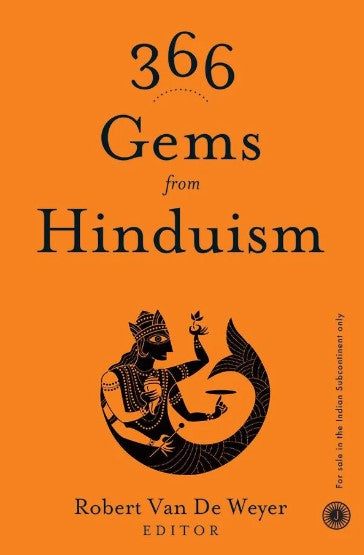 366 Gems from Hinduism by Robert Van De Weyer