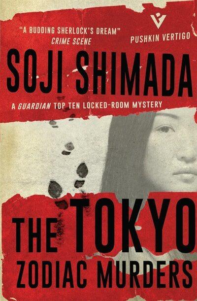 The Tokyo Zodiac Murders by Sōji Shimada, Ross MacKenzie (Translator), Shika MacKenzie (Translator)