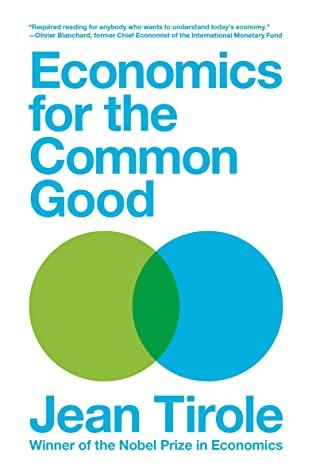 Economics for the Common Good by Jean Tirole, Steven Rendall (Translator)