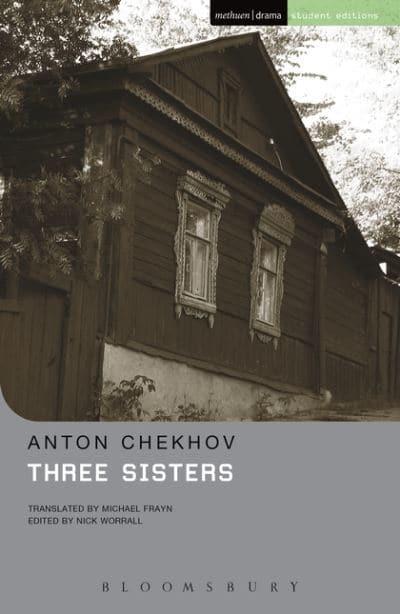 Three Sisters by Anton Chekhov