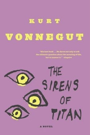 The Sirens of Titan by Kurt Vonnegut Jr.