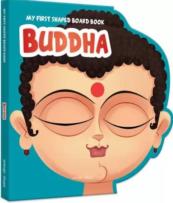 My First Shaped Board Book: Illustrated Buddha Hindu Mythology Picture Book for Kids Age 2+ by Wonder House Books