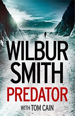 Predator by Wilbur Smith, Tom Cain