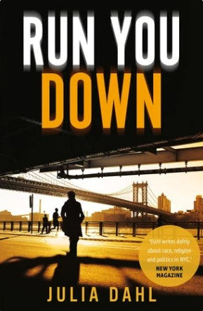 Run You Down by Julia Dahl