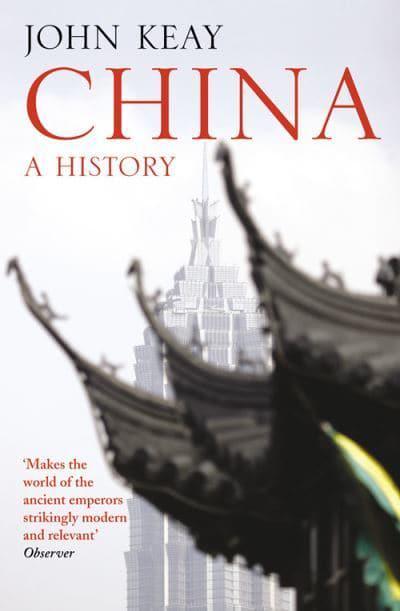 China: A History by John Keay