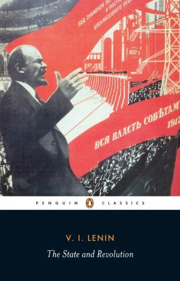 The State and Revolution by Vladimir Lenin, Robert Service (Translator)