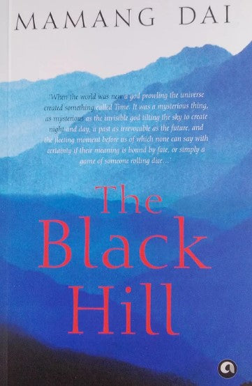 The Black Hill by Mamang Dai