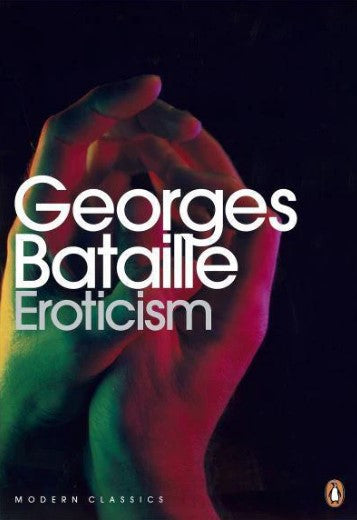 Eroticism by Georges Bataille, Mary Dalwood (Translator)