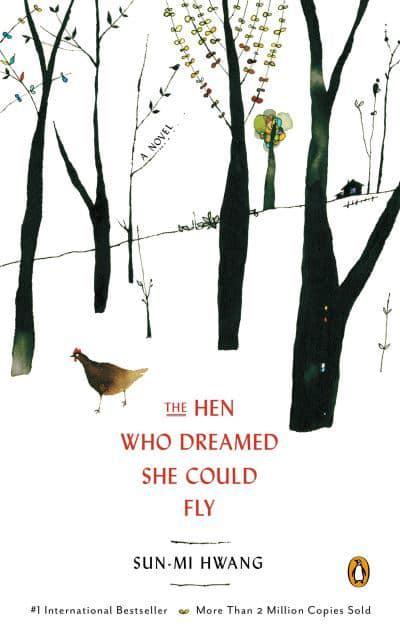 The Hen Who Dreamed She Could Fly by Sun-mi Hwang, Chi-Young Kim (Translation), Nomoco (Illustrations)