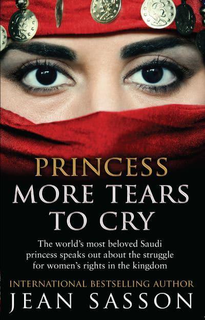 Princess More Tears to Cry by Jean Sasson