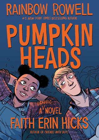 Pumpkinheads by Rainbow Rowell, Faith Erin Hicks (Illustrator)