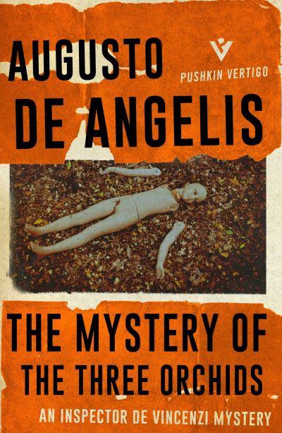 The Mystery of the Three Orchids by Augusto De Angelis, Jill Foulston (Translation)
