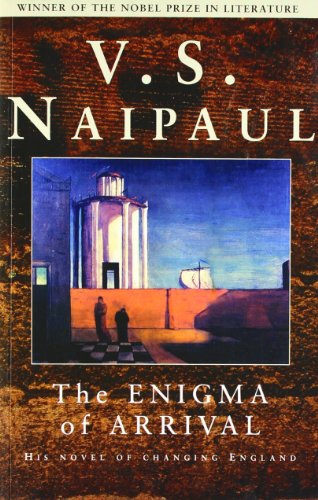 The Enigma of Arrival: A Novel in Five Sections by V.S. Naipaul