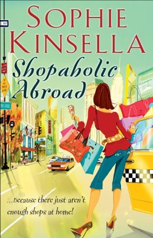 Shopaholic Abroad by Sophie Kinsella