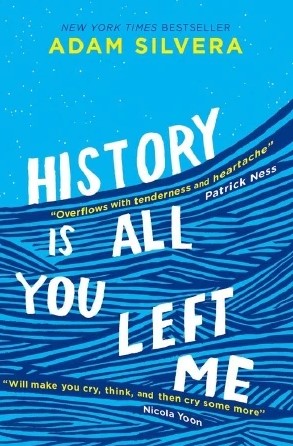 History Is All You Left Me by Adam Silvera
