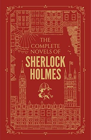 The Complete Novels of Sherlock Holmes (Deluxe Hardbound Edition) by Arthur Conan Doyle