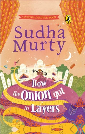 How the Onion Got Its Layers by Sudha Murty