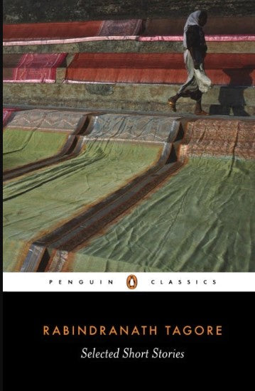 Selected Short Stories: Rabindranath Tagore by