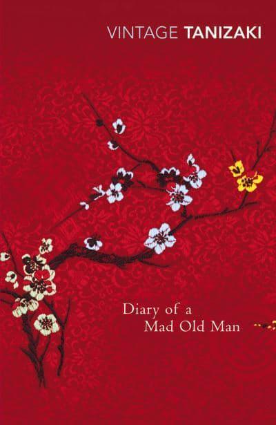 Diary of a Mad Old Man by Junichiro Tanizaki, Howard Hibbett (Translator)