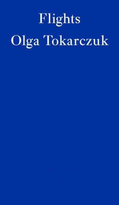 Flights by Olga Tokarczuk, Jennifer Croft (Translator)
