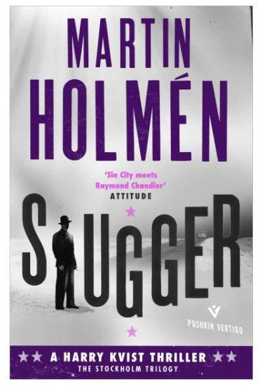 Slugger by Martin Holmén, Annie Prime (Translator)