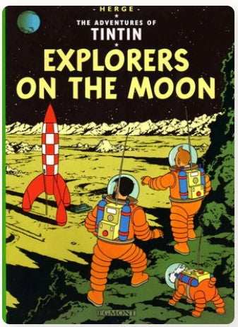 The Adventure of Tintin: Explorers on the Moon by Hergé