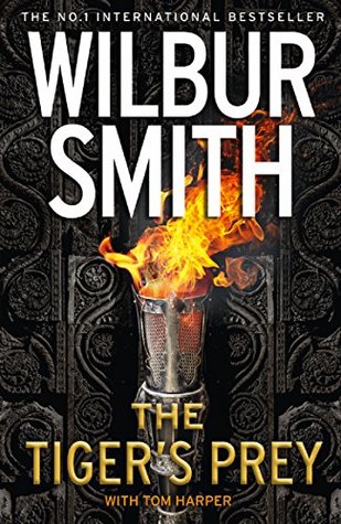 The Tiger’s Prey by Wilbur Smith, Tom Harper