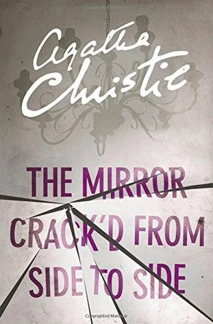 The Mirror Crack'd from Side to Side by Agatha Christie
