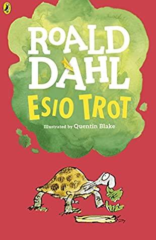Esio Trot by Roald Dahl, Quentin Blake (Illustrations)