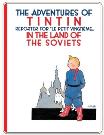 The Adventure of Tintin: Tintin in the Land of the Soviets by Hergé
