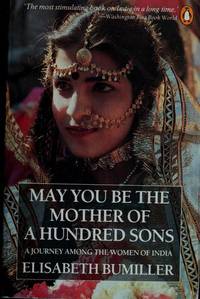 May You Be The Mother of A Hundred Sons by Elisabeth Bumiller