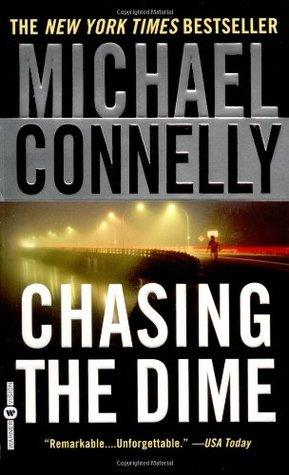 Chasing the Dime by Michael Connelly