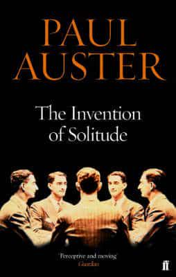 The Invention of Solitude by Paul Auster