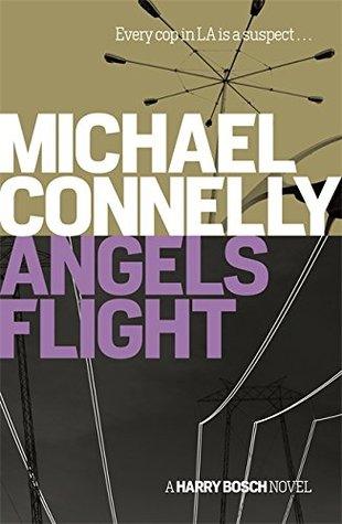 Angels Flight by Michael Connelly