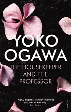 The Housekeeper and the Professor by Yōko Ogawa, Stephen Snyder (Translator)