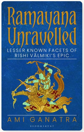 Ramayana Unravelled by Ami Ganatra