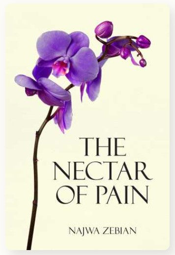 The Nectar of Pain by Najwa Zebian