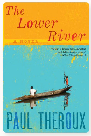 The Lower River by Paul Theroux