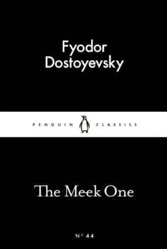 The Meek One by Fyodor Dostoevsky, Ronald Meyer (Translator)