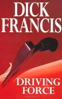 Driving Force by Dick Francis