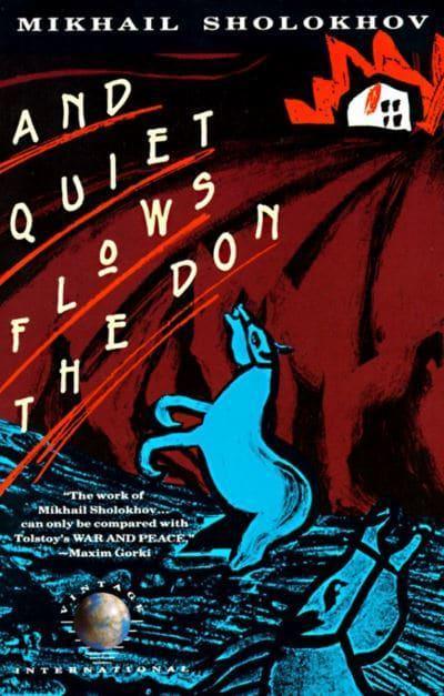 And Quiet Flows the Don by Mikhail Sholokhov, Stephen Garry (Translator)