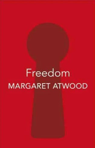 Freedom by Margaret Atwood